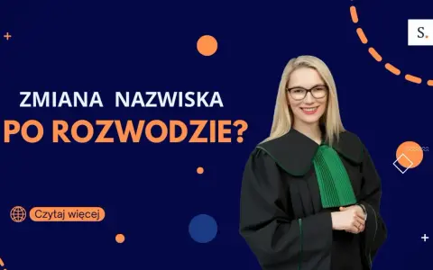 Prawniczka w todze wyjaśnia, jak złożyć wniosek o zmianę nazwiska po rozwodzie. Czytaj więcej.