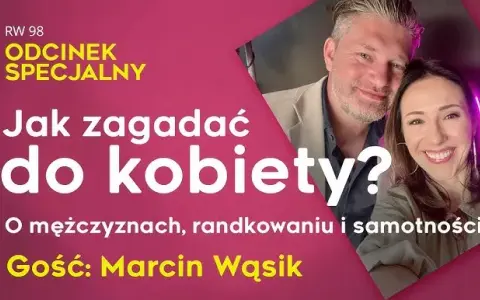 Jak zdobyć kobietę? Skuteczne sposoby na autentyczną relację