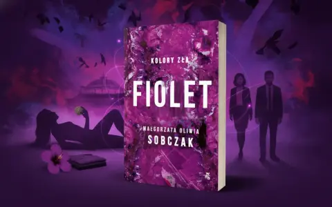 Okładka książki "Fiolet" Małgorzaty Olivii Sobczak. Tajemnicze postacie i mroczne kolory zła kolejność tworzą atmosferę intrygi.