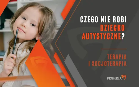 Dziecko z autyzmem nie reaguje na polecenia? Poznaj przyczyny i strategie