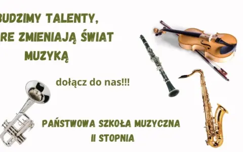 Państwowa Szkoła Muzyczna II stopnia budzi talenty, które zmieniają świat muzyką. Instrumenty: kontrabas, trąbka, skrzypce, klarnet, saksofon.