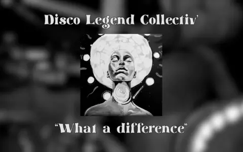 Portrait d'une femme à la coiffure afro, évoquant l'esprit du disco. Le texte "Disco Legend Collectiv'" et "What a difference" complètent l'image.