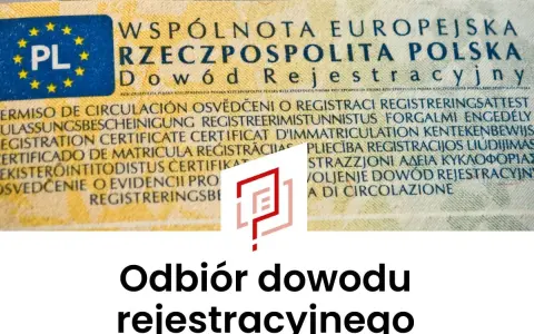 Twardy dowód rejestracyjny z flagą PL i wielojęzycznymi napisami. Pod spodem tekst "Odbiór dowodu rejestracyjnego".
