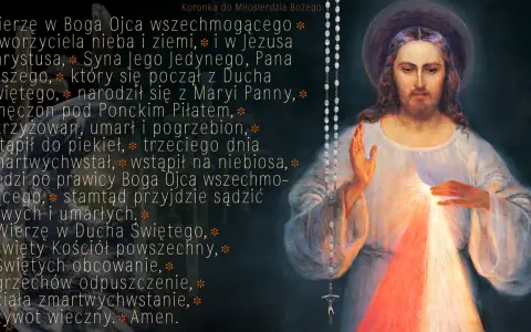 Modlitwa do św. Faustyny: Wierzę w Boga Ojca, Jezusa Chrystusa, Ducha Świętego. Obraz Jezusa Miłosiernego i różaniec.