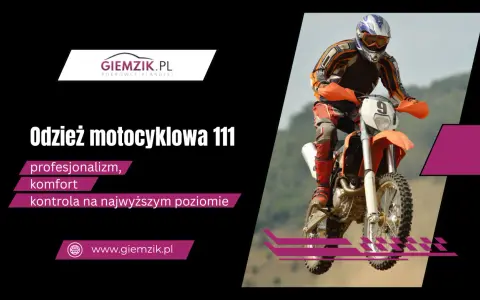Odzież motocyklowa 111 – profesjonalizm, komfort i kontrola na najwyższym poziomie