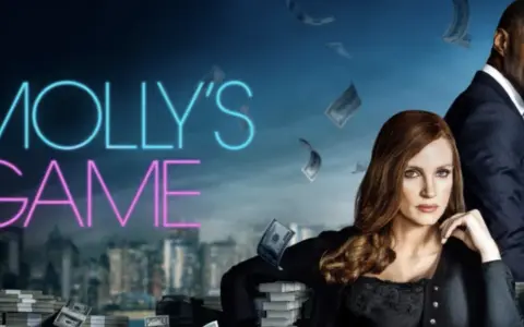 Molly's Game (2017) – Prawie 10 lat później wciąż aktualny