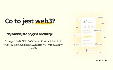 Co to jest web3? Wyjaśnienie pojęć jak DeFi, NFT, DAO, Smart Contract, Proof of Work i innych. Dowiedz się, co to protokół w świecie kryptowalut.