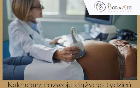 Lekarz wykonuje USG brzucha ciężarnej. To ważny moment w kalendarzu rozwoju ciąży: 30 tydzień.
