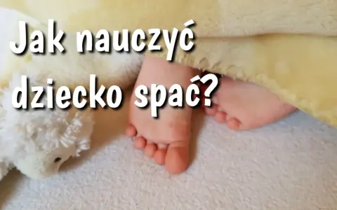 Jak nauczyć dziecko spać samemu? Łagodne metody i spokojne noce