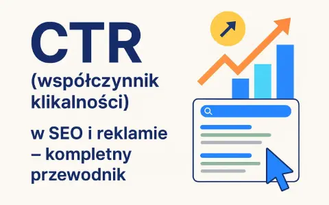 CTR (współczynnik klikalności) w SEO i reklamie – przewodnik. Grafika pokazuje wzrost wskaźników i wyszukiwarkę.