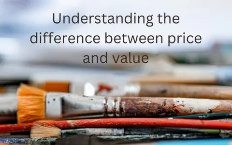 A pile of used paintbrushes, some stained with color, with text overlay: "Understanding the difference between price and value." This artwork highlights the true value of creative tools.