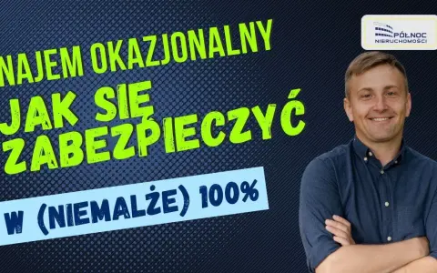 Najem okazjonalny: Jak zabezpieczyć wynajem i uniknąć problemów?