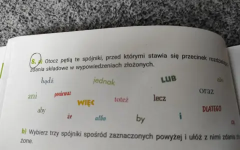 Ćwiczenie z języka polskiego: otocz pętlą spójniki, przed którymi stawiamy przecinek. Lista zawiera słowa takie jak: bądź, ani, ponieważ, więc, ale, lub, toteż, lecz, oraz, dlatego.