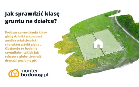 Jak sprawdzić klasę gruntu online? Analiza właściwości gleby, tekstury, żyzności, drenażu i pH pomoże Ci w tym.