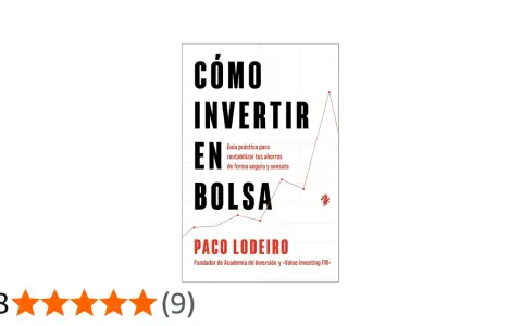 Libro "Cómo invertir en bolsa" de Paco Lodeiro. Guía para rentabilizar ahorros de forma segura.