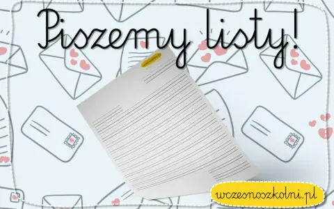 Karta pracy "Piszę listy!" z wzorem kopert i serduszek. Idealna do nauki pisania listów.