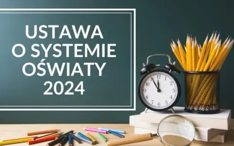 Ustawa o systemie oświaty: Co musisz wiedzieć?