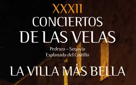 XXXII Conciertos de las Velas en Pedraza, Segovia. La villa más bella iluminada por la noche.
