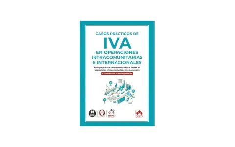 Libro "Casos Prácticos de IVA en Operaciones Intracomunitarias e Internacionales". Aborda el **vat europeo** con más de 200 supuestos.