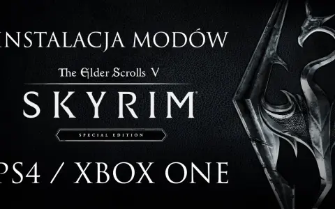 Skyrim mody: Jak zainstalować? Poradnik stabilnej gry bez CTD
