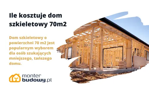 Ile drewna na dom szkieletowy 70m2? Kluczowe informacje i oszczędności