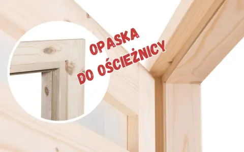 Drewniana opaska na drzwi, idealnie dopasowana do ościeżnicy, nadaje wnętrzu naturalny wygląd.