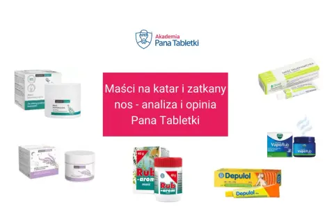 Maść majerankowa i inne preparaty na katar i zatkany nos. Analiza Pana Tabletki.