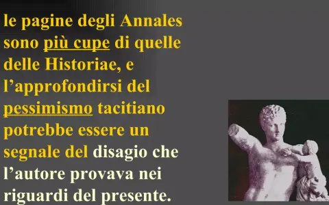 Le pagine degli Annales, più cupe delle Historiae, rivelano un pessimismo tacitiano, un tacito riassunto del disagio dell'autore verso il presente. Statua classica.