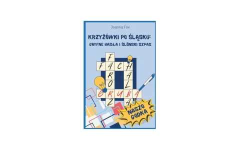 Krzyżówki po śląsku: gryfne hasła i ślūński szpas. Ta staropolska nazwa zabawy, pełna śląskiego humoru, zachęca do rozwiązywania.