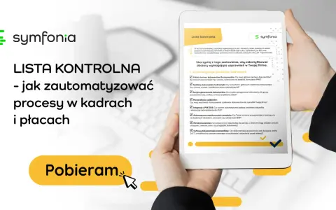 Lista kontrolna Symfonii: zautomatyzuj procesy kadrowo-płacowe, usprawnij wynagrodzenie zasadnicze. Pobierz teraz!