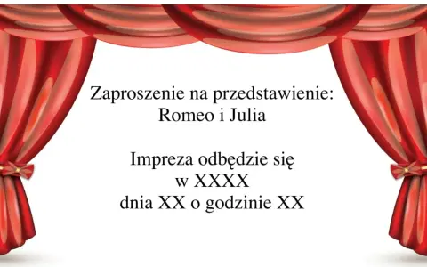 Jak napisać zaproszenie na spektakl, aby zachwycić gości?