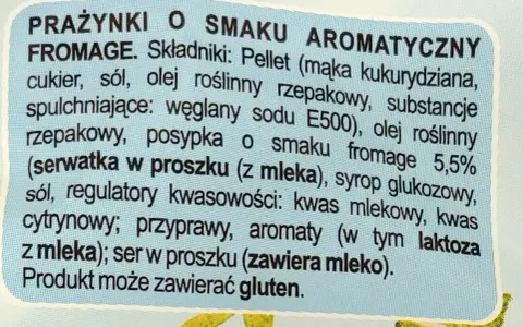 Prażynki o aromatycznym smaku fromage, idealne na przekąskę. Składniki: pellet kukurydziany, cukier, sól, olej rzepakowy, serwatka, syrop glukozowy, przyprawy.