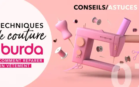 Techniques de couture Burda : comment réparer un vêtement. Apprenez à coudre une pièce sur un tissu à la main avec ces conseils.