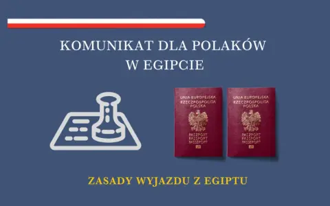 Komunikat dla Polaków w Egipcie: czy do Egiptu potrzebny jest paszport? Dwa polskie paszporty i symbol pieczęci. Zasady wyjazdu z Egiptu.