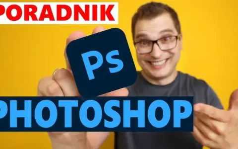 Adobe Photoshop: Co to jest i jak zacząć? Przewodnik dla początkujących