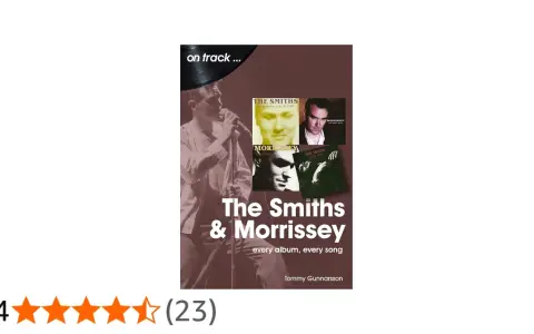 Livre "The Smiths & Morrissey : every album, every song", explorant les albums de Morrissey et du groupe.