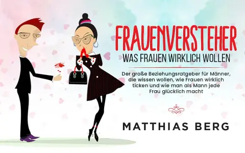 Frauen verstehen: Bücher für bessere Beziehungen & tiefere Einblicke