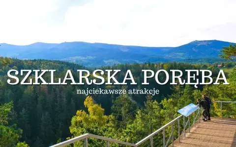 Szklarska Poręba: atrakcje na każdą porę roku planuj z nami!