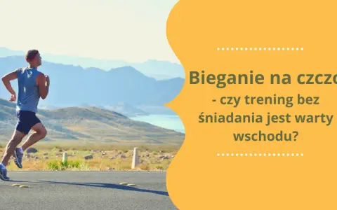 Bieganie na czczo: Fakty i mity. Jak biegać bezpiecznie?