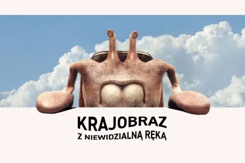 Krajobraz z niewidzialną ręką: Czy to już nasza rzeczywistość?
