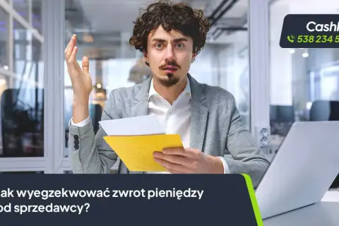 Zaskoczony mężczyzna trzyma dokumenty, zastanawiając się, jak wyegzekwować zwrot pieniędzy. Logo CashFix i numer telefonu.