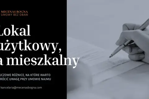 Umowa najmu lokalu użytkowego i mieszkalnego. Kluczowe różnice, na które warto zwrócić uwagę.