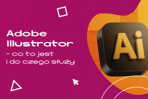 Logo Adobe Illustrator i tekst "Adobe Illustrator - co to jest i do czego służy" na tle z siatką i geometrycznymi kształtami.