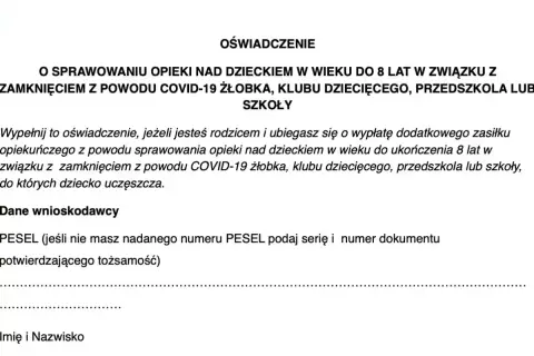 Oświadczenie o sprawowaniu opieki nad dzieckiem do 8 lat w związku z zamknięciem placówki z powodu COVID-19. Wypełnij, jeśli ubiegasz się o zasiłek opiekuńczy.
