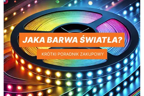 Taśma LED w tęczowych barwach, z napisem "Jaka barwa światła? Krótki poradnik zakupowy".