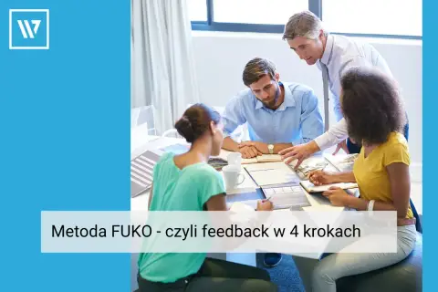 Zespół omawia Metodę FUKO, czyli feedback w 4 krokach.
