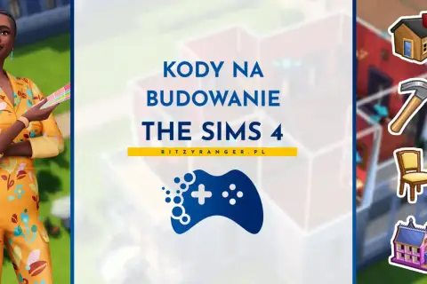 Kody na budowanie The Sims 4 ułatwią tworzenie wymarzonych domów. Zobacz, jak zaimplementować te ułatwienia!