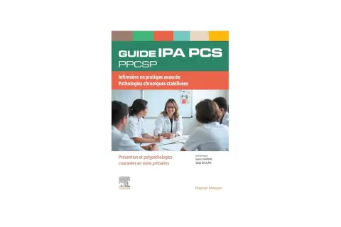 Guide IPA PCS : l'IPA, signification et pratique avancée pour les pathologies chroniques stabilisées. Prévention et polypathologies courantes.