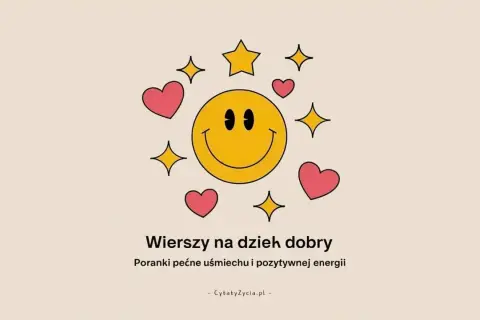 Uśmiechnięta buźka otoczona serduszkami i gwiazdkami. Wiersze na dzień dobry, które przynoszą poranki pełne uśmiechu i pozytywnej energii.