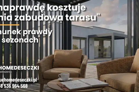Relaks na tarasie po 3 sezonach. Sprawdź, ile naprawdę kosztuje "tania zabudowa tarasu". Ruchomedeseczki.pl.